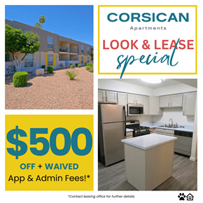 Tempe apartment for rent - Corsican Apartments advertising a look and lease special with $500 off and waived application and administrative fees.