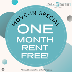 Phoenix apartment for rent - A poster advertises a one month rent free move-in special at Palm Square Apartments.