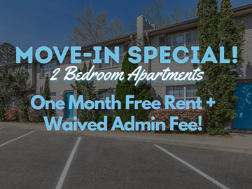 Lawrenceville apartment for rent - A promotional image for a move-in special offering 2 bedroom apartments with one month free rent and waived admin fee.