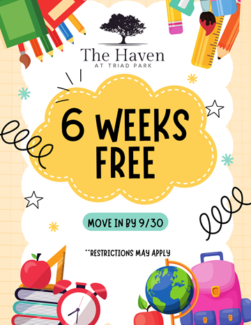 Kernersville apartment for rent - A poster advertises a 6 weeks free offer at The Haven at Triad Park, with move-in dates in September or October, and notes that restrictions may apply.