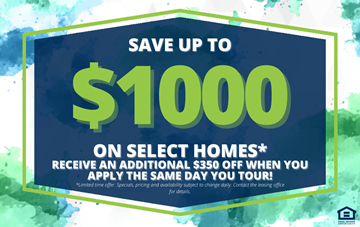 Renton apartment for rent - A promotional image offering savings on select homes with an additional discount for touring.