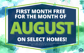 Williston apartment for rent - A promotional image offering a free first month for August on select homes.