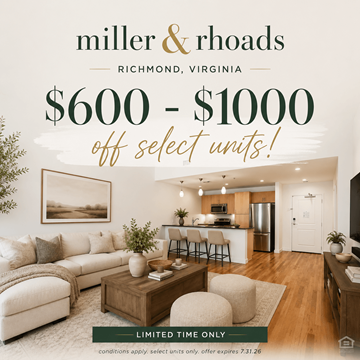 Richmond apartment for rent - A real estate advertisement for Miller & Rhoads in Richmond, Virginia, offering $600 - $1000 off select units with limited time availability.