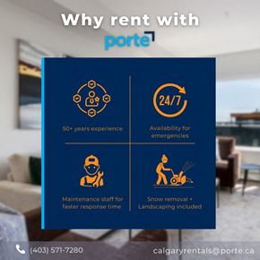 Cochrane apartment for rent - A poster advertising the benefits of renting with Porte, including 50+ years of experience, 24/7 availability for emergencies, maintenance staff for faster response time, and snow removal plus landscaping included.