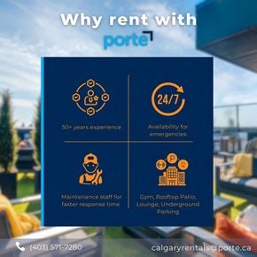 Calgary apartment for rent - A poster advertising the benefits of renting with Porte, including 50+ years experience, availability for emergencies, maintenance staff for faster response time, and amenities like a gym and rooftop patio.