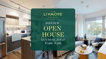 Toronto apartment for rent - An invitation to join an open house at The Livmoore High Park on Saturday, June 27th from 11 am to 3 pm.