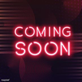 Edmonton apartment for rent - A neon sign that says "COMING SOON" in bright pink.