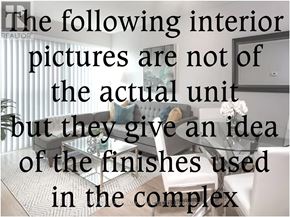 Toronto (Bay Street Corridor) condo for rent - The image shows a room with a glass table, a sofa, and a plant, with a text overlay explaining that the interior pictures are not of the actual unit but give an idea of the finishes used in the complex.